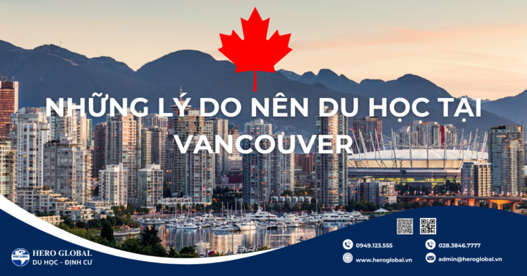 Những Lý Do Nên Đi Du Học Vancouver, British Columbia tại Canada
