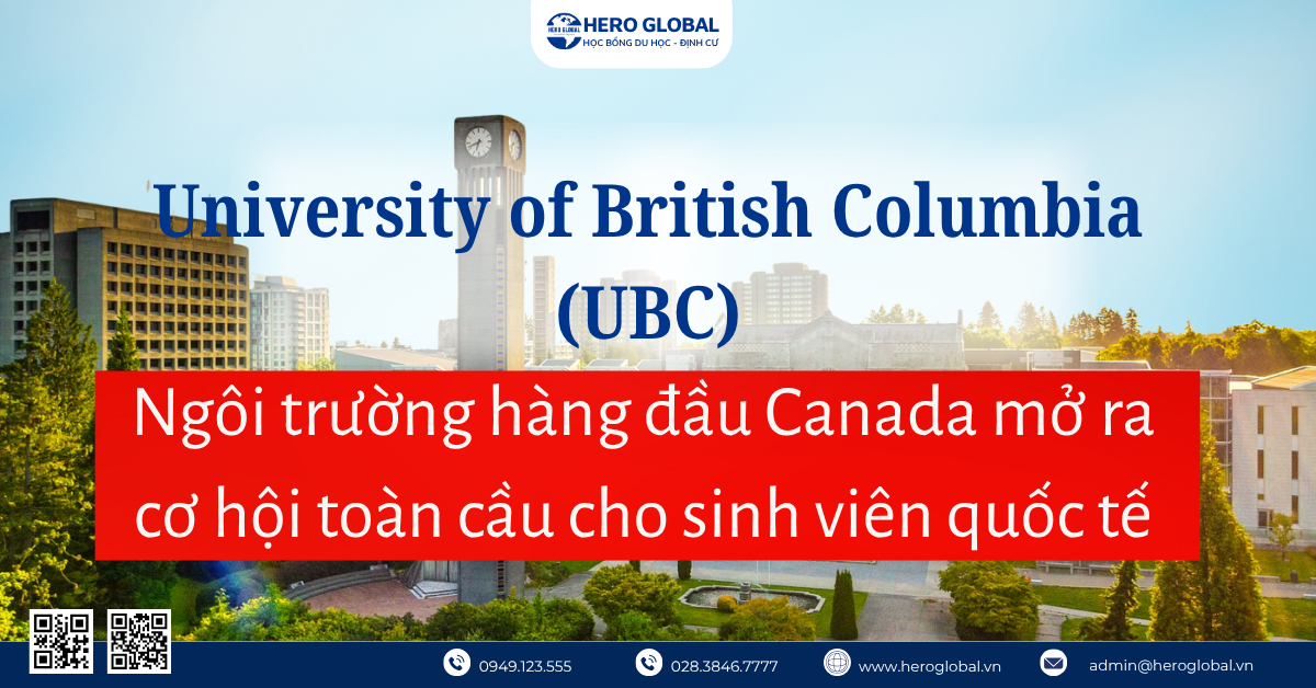 University of British Columbia (UBC) – Ngôi trường hàng đầu Canada mở ra cơ hội toàn cầu cho sinh viên quốc tế